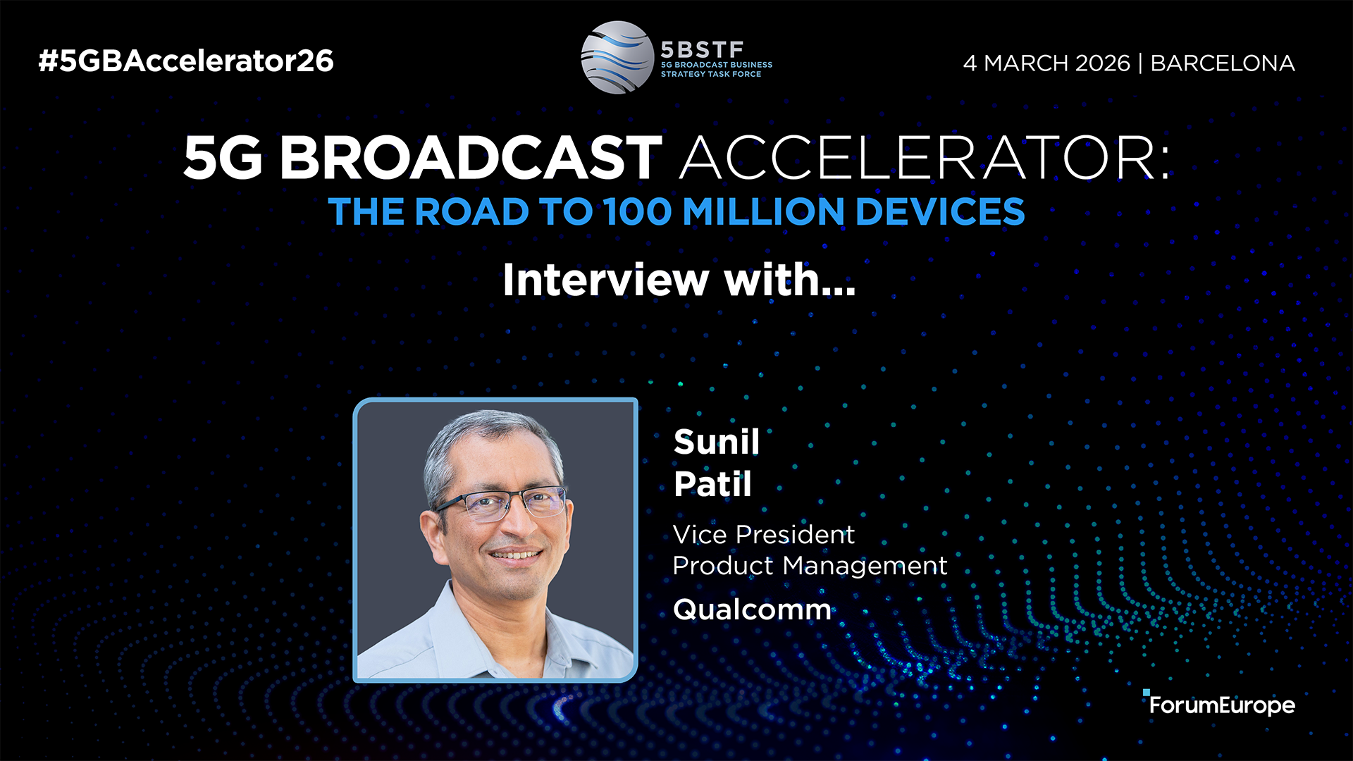 Interview: Sunil Patil, Qualcomm